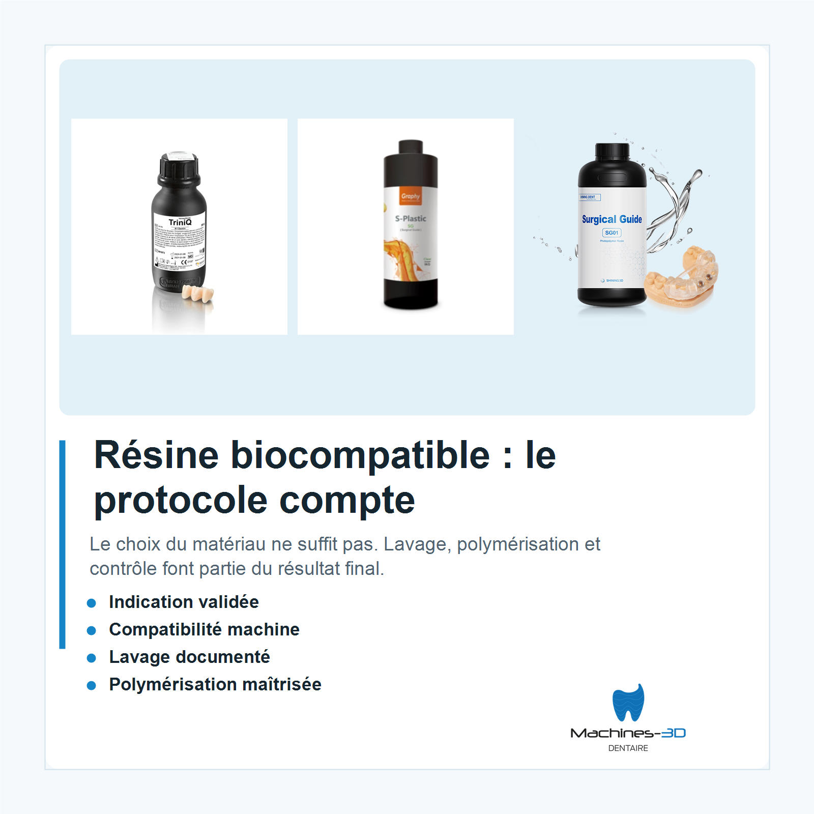 Post-traitement dentaire : lavage, polymérisation et biocompatibilité